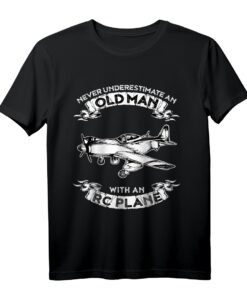 Unterschätze niemals einen alten Mann mit einem RC Flugzeug T-Shirt - Perfekt für Flugzeugfans und RC Hobbyisten