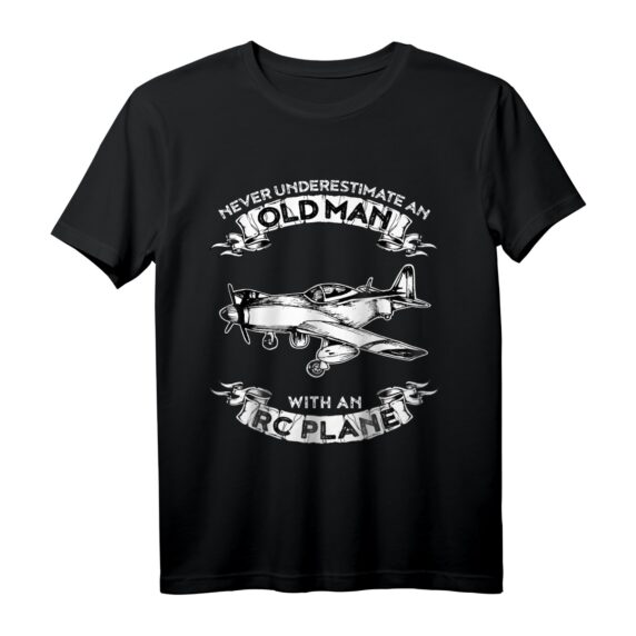 Unterschätze niemals einen alten Mann mit einem RC Flugzeug T-Shirt - Perfekt für Flugzeugfans und RC Hobbyisten
