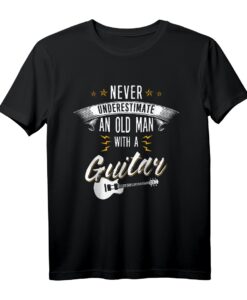 Unterschätze Niemals Einen Alten Mann Mit Einer Bass Gitarre T-Shirt  Lustiges Musiker Geschenk für Gitarristen & Bassspieler zum Geburtstag, Vatertag & Weihnachten
