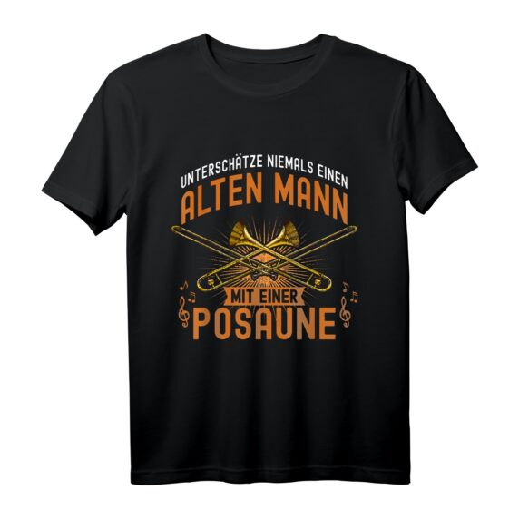 Unterschätze niemals einen alten Mann mit einer Posaune T-Shirt  Perfektes Geschenk für Posaunenspieler, Jazz Musiker & Musikfans zu Weihnachten & Geburtstag