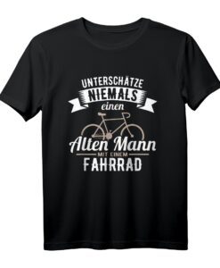Unterschätze niemals einen alten Mann mit Fahrrad T-Shirt - Lustiges Radsport Motiv, perfekt für Rentner, Opa, Papa & Fahrradliebhaber