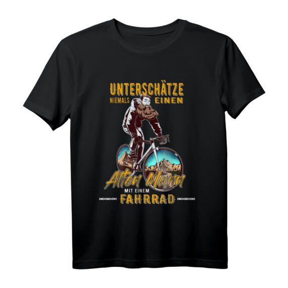 Unterschätze niemals einen alten Mann mit Fahrrad T-Shirt  Perfektes Geschenk für Rentner, Opas & Fahrradfahrer zu Geburtstag und Radtour
