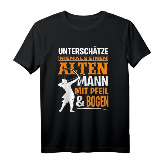 Unterschätze niemals einen alten Mann mit Pfeil und Bogen T-Shirt  Perfektes Geschenk für Bogenschützen, Hobby- und Profi-Bogenschützen zu Weihnachten oder Geburtstag
