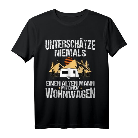 Unterschätze niemals einen alten Mann mit Wohnwagen T-Shirt  Lustiges Geschenk für Camper, Wohnwagenfahrer & Geburtstagsüberraschung