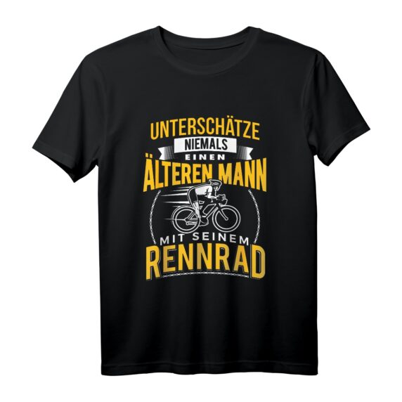 Unterschätze niemals einen älteren Mann mit seinem Rennrad T-Shirt  Perfektes Geschenk für Radfahrer zum Geburtstag oder Weihnachten