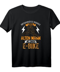 Unterschätzen Sie nie einen alten Mann mit E-Bike T-Shirt  Für Mountainbike- und E-Bike-Fans, Abenteurer & Radfahrer