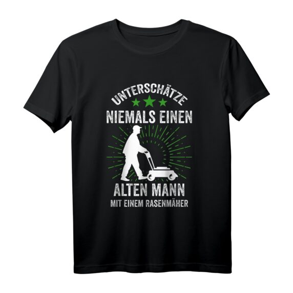 Unterschätzen Sie niemals einen alten Mann mit einem Rasenmäher T-Shirt  Perfektes Geschenk für Hobbygärtner und Gartenfreunde zum Geburtstag oder Gartenparty