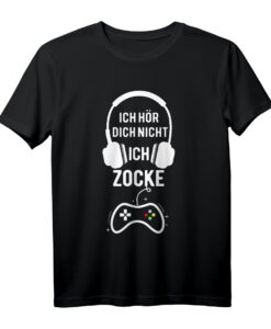 Zocker Geschenke Gamer T-Shirt 'Ich Hör Dich Nicht Ich Zocke'  Lustiges Gaming-Shirt für Fans und Freunde